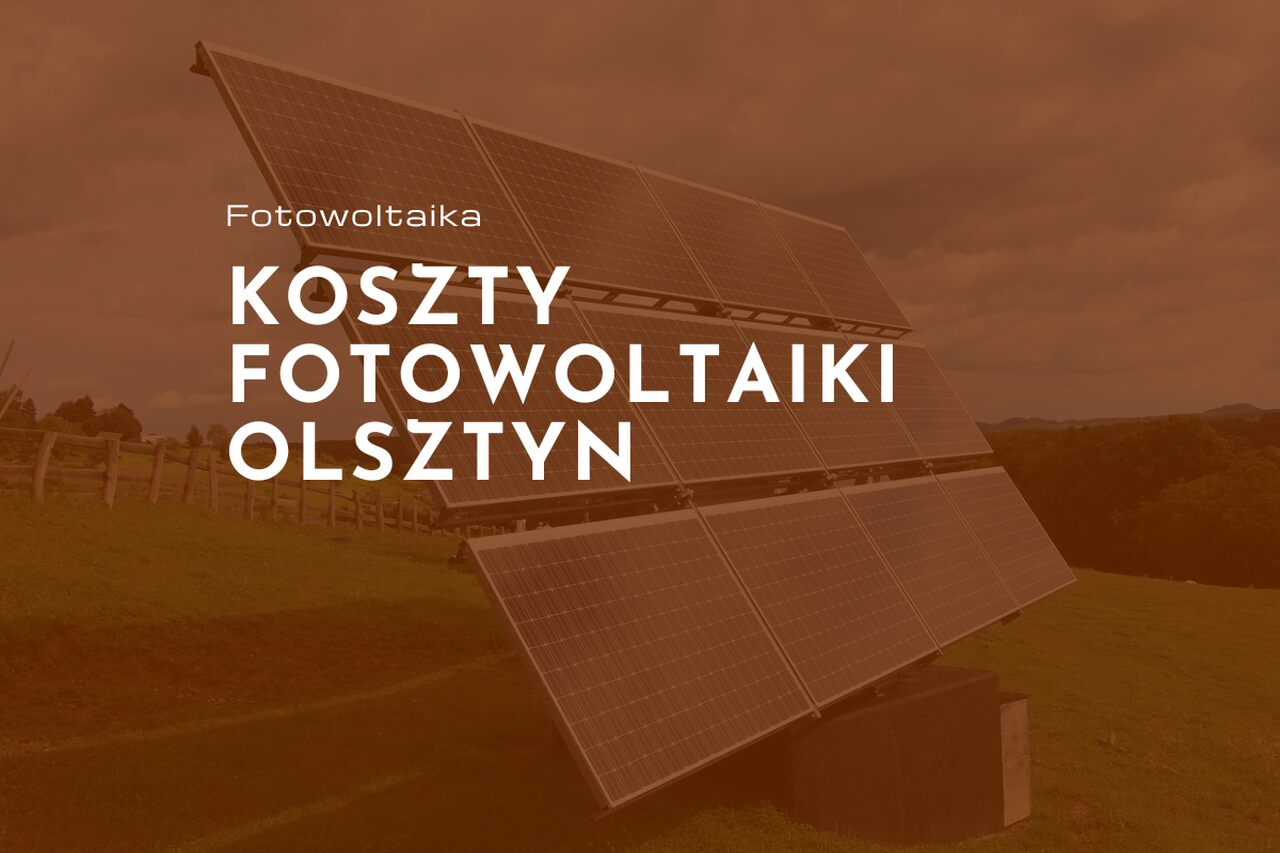 fotowoltaikę w olsztynie