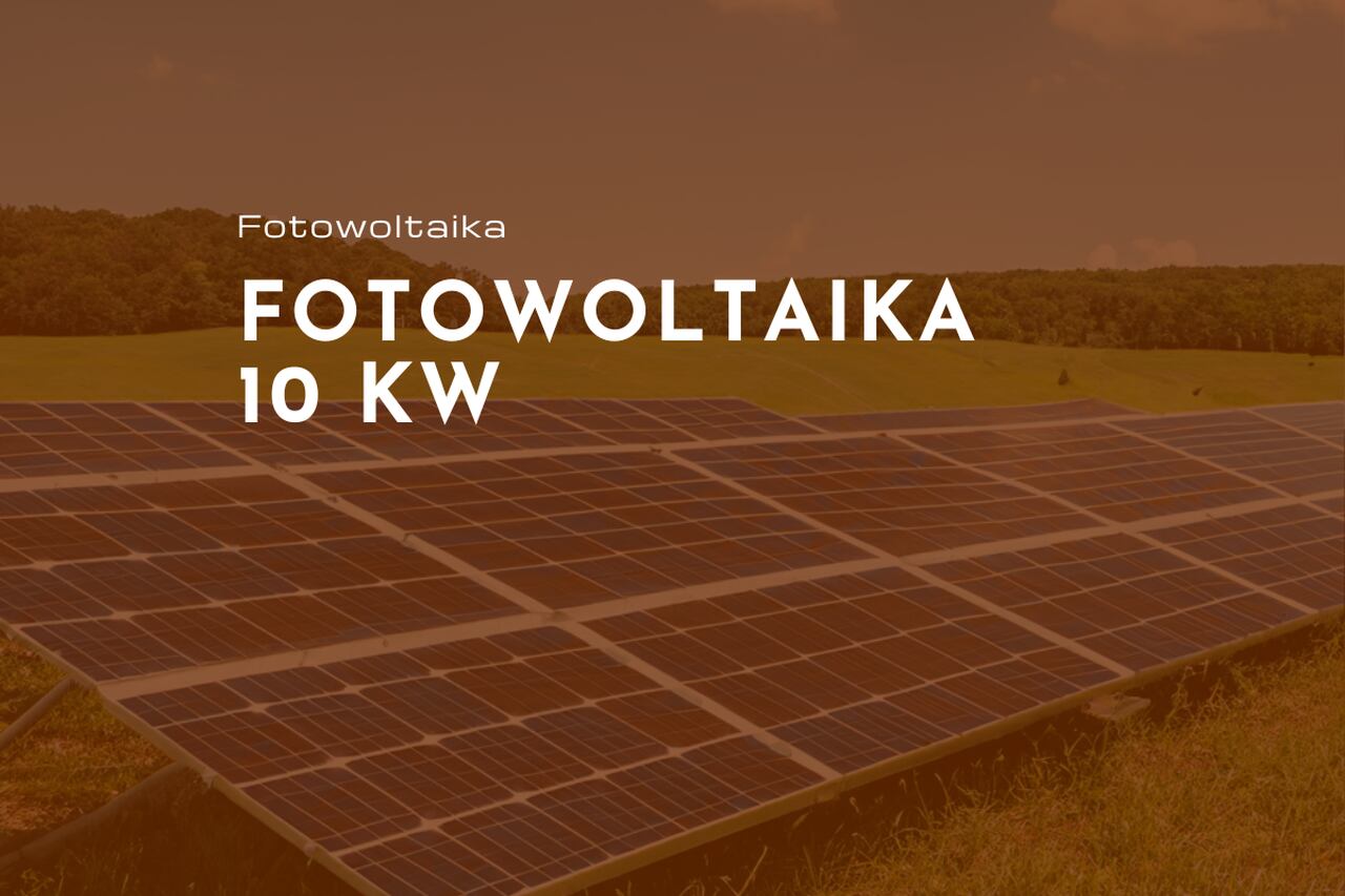 fotowoltaika do 10kw